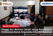 INOVASI DAN MOTIVASI DALAM UPAYA PENINGKATAN PEREKONOMIAN DAERAH, PENGENDALIAN INFLASI DAN DIGITALISASI