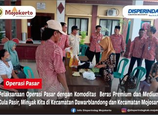 PELAKSANAAN OPERASI PASAR DENGAN KOMODITAS BERAS PREMIUM DAN MEDIUM, GULA PASIR, MINYAK KITA DI KECAMATAN DAWARBLANDONG DAN KECAMATAN MOJOSARI