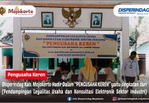 DISPERINDAG HADIR DALAM “PENGUSAHA KEREN” yaitu singkatan dari (Pendampingan Legalitas Usaha dan Konsultasi Elektronik Sektor Industri)
