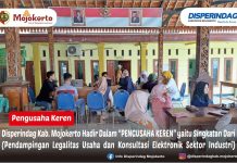 Disperindag Kab. Mojokerto Hadir Dalam “PENGUSAHA KEREN” yaitu Singkatan Dari (Pendampingan Legalitas Usaha dan Konsultasi Elektronik Sektor Industri)