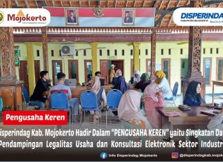 Disperindag Kab. Mojokerto Hadir Dalam “PENGUSAHA KEREN” yaitu Singkatan Dari (Pendampingan Legalitas Usaha dan Konsultasi Elektronik Sektor Industri)