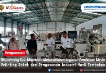 Disperindag Kab. Mojokerto Melaksanakan Kegiatan Pendataan Mesin Pelinting Rokok dan Pengawasan Industri Hasil Tembakau